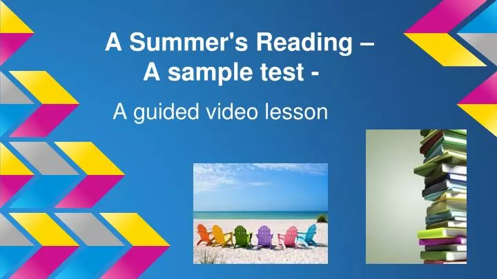 a summer s reading a sample test