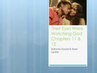 Their Eyes Were Watching God Chapters 11 &amp; 12