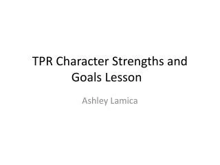 TPR Character Strengths and Goals Lesson