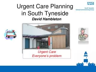 Urgent Care Planning in South Tyneside