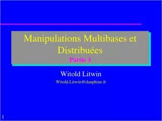 manipulations multibases et distribu es partie 3