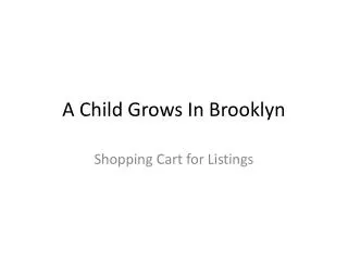 A Child Grows In Brooklyn
