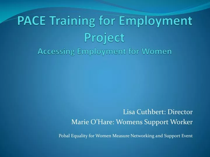 pace training for employment project accessing employment for women