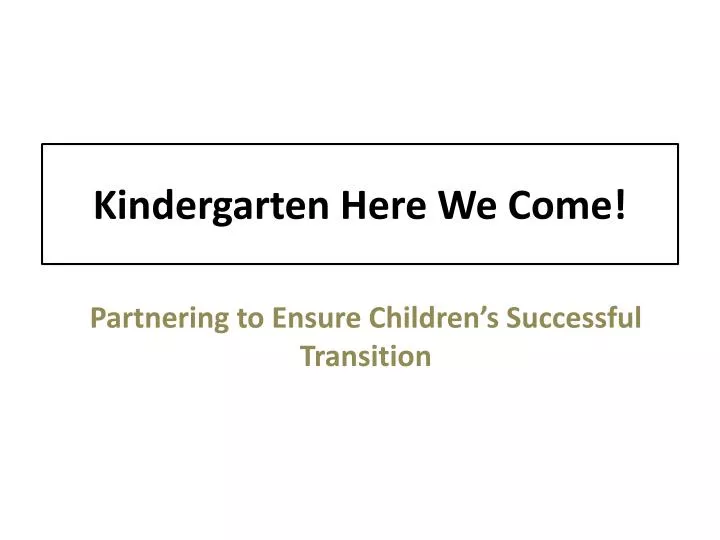kindergarten here we come