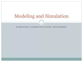 Modeling and Simulation