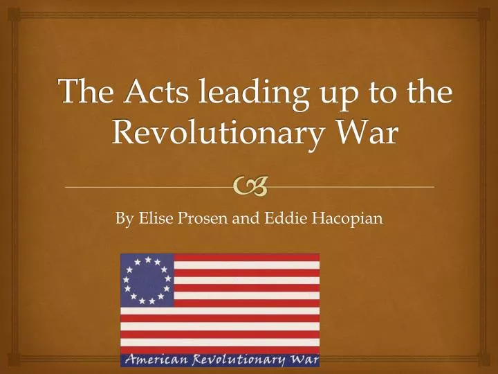 the acts leading up to the revolutionary war