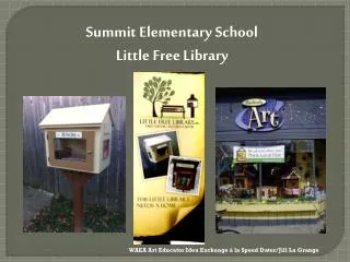 Summit Elementary School Little Free Library