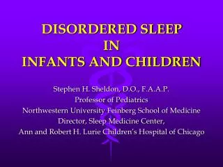 DISORDERED SLEEP IN INFANTS AND CHILDREN