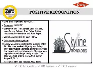 Date of Recognition: 08-09-2013 Company : SKYLINE