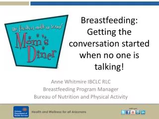 Breastfeeding: Getting the conversation started when no one is talking!