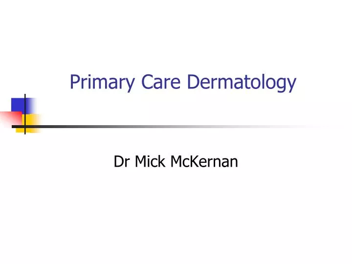 primary care dermatology