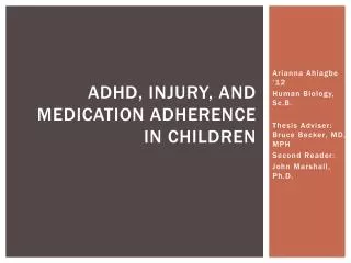 ADHD, Injury, and Medication Adherence in Children
