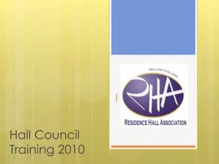Hall Council Training 2010
