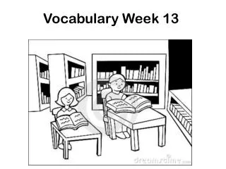 Vocabulary Week 13