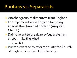 Puritans vs. Separatists