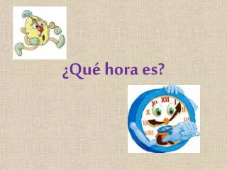 qu hora es