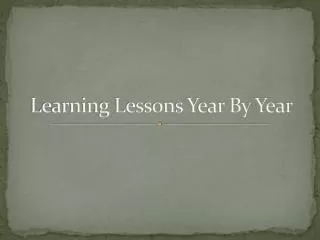 Learning Lessons Year By Year