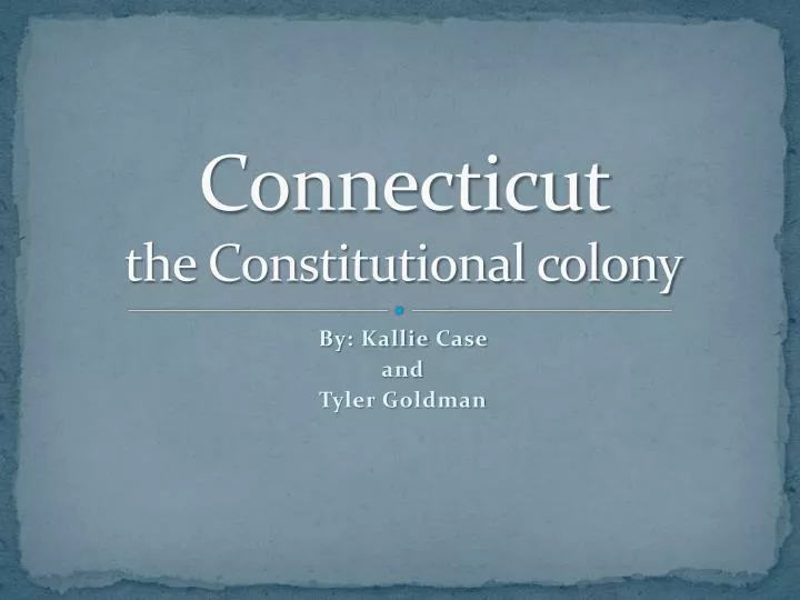 connecticut the constitutional colony