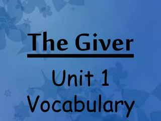 The Giver Unit 1 Vocabulary