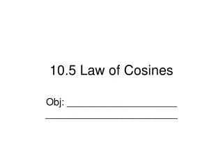 10.5 Law of Cosines