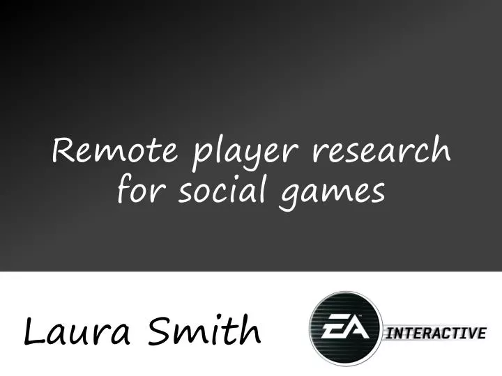 remote player research for social games