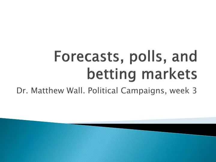 forecasts polls and betting markets
