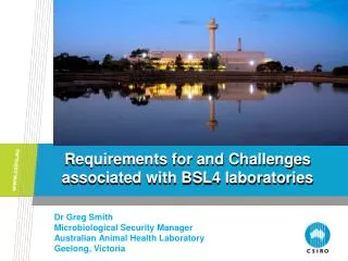 Requirements for and Challenges associated with BSL4 laboratories