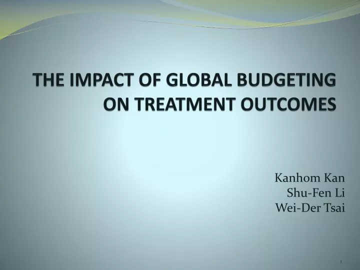 the impact of global budgeting on treatment outcomes