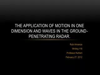 The application of motion in one dimension and waves in the ground-penetrating radar.