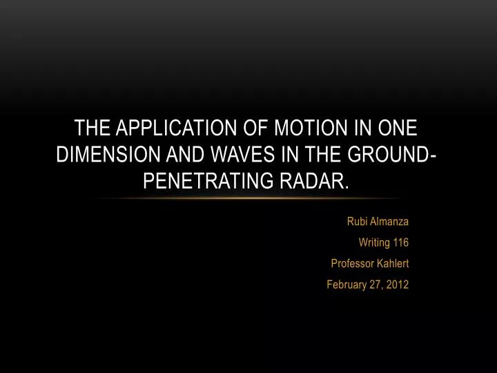 the application of motion in one dimension and waves in the ground penetrating radar