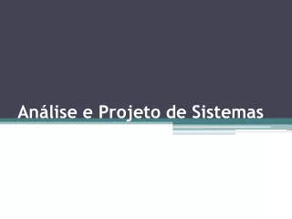 an lise e projeto de sistemas