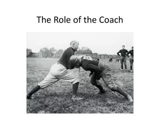 The Role of the Coach