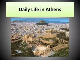 Daily Life in Athens