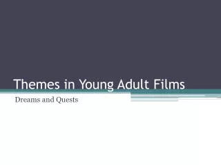 Themes in Young Adult Films