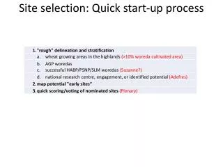 Site selection: Quick start-up process