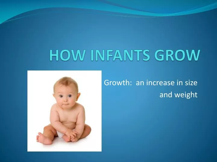 how infants grow