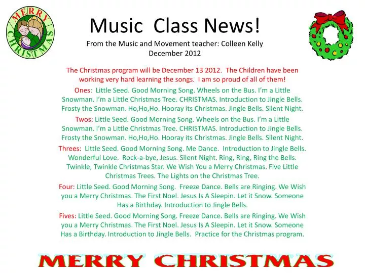 music class news from the music and movement teacher colleen kelly december 2012