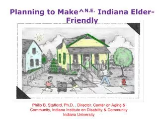 Planning to Make^ N.E . Indiana Elder-Friendly
