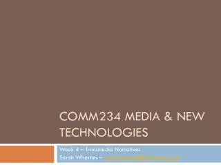 COMM234 Media &amp; New Technologies