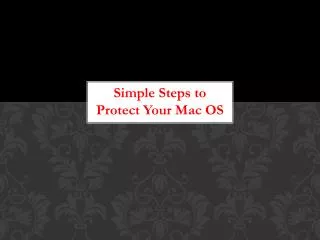 Simple Steps to Protect Your Mac OS