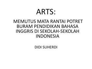ARTS:
