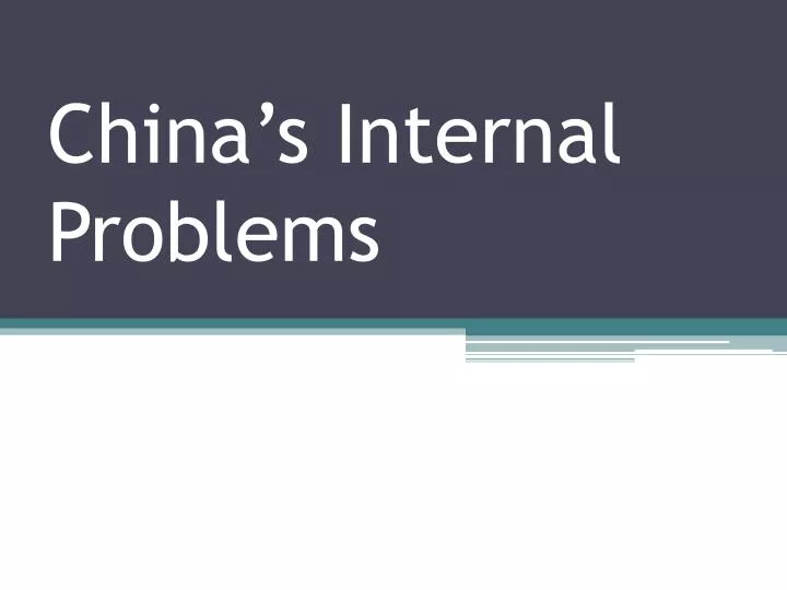 china s internal problems