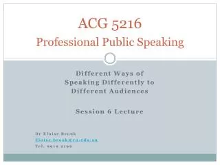 ACG 5216 Professional Public Speaking