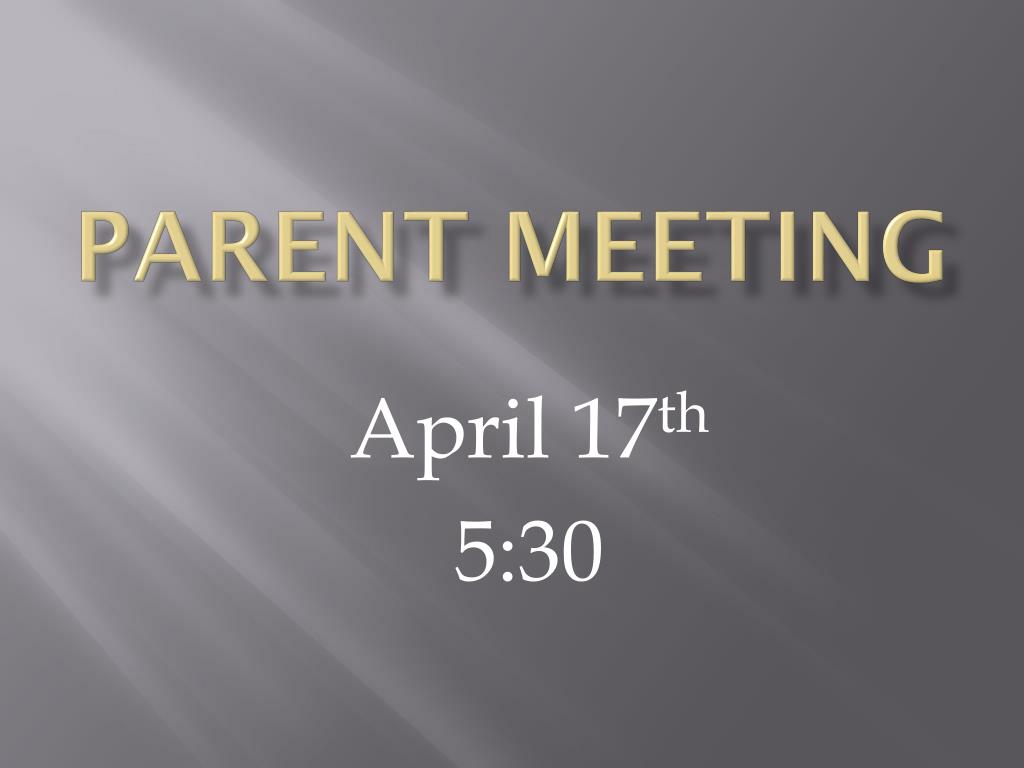 PPT - Parent Meeting PowerPoint Presentation, free download - ID:2114808