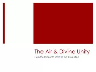 The Air &amp; Divine Unity