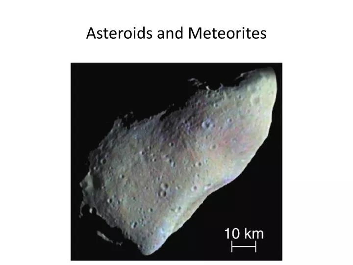asteroids and meteorites