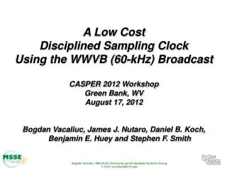 A Low Cost Disciplined Sampling Clock Using the WWVB (60-kHz) Broadcast CASPER 2012 Workshop