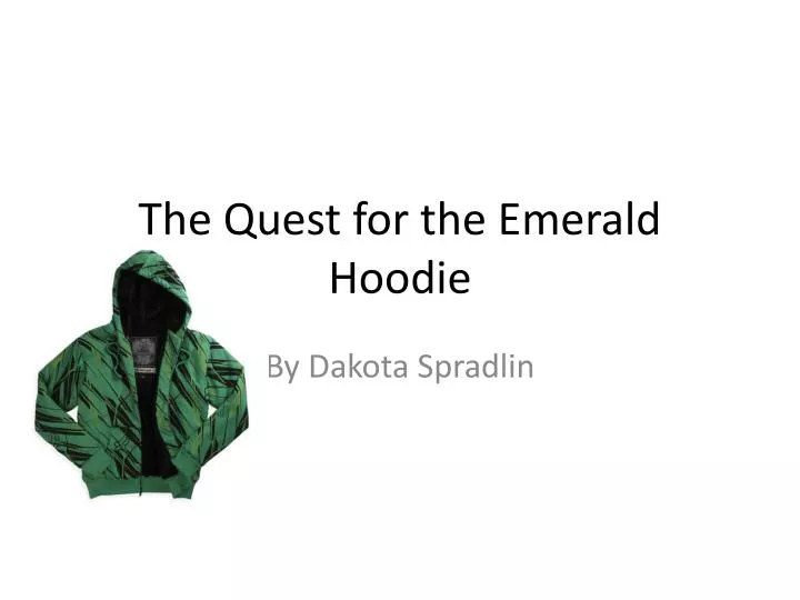 the quest for the emerald hoodie