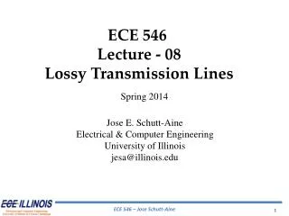 ECE 546 Lecture - 08 Lossy Transmission Lines