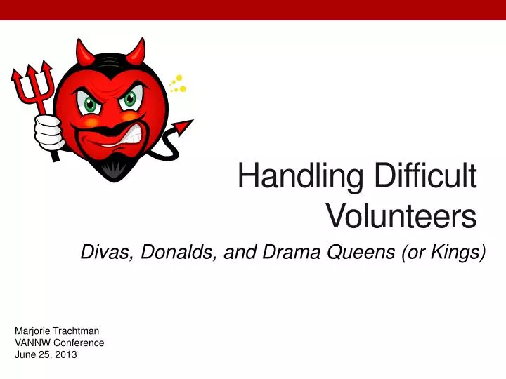handling difficult volunteers